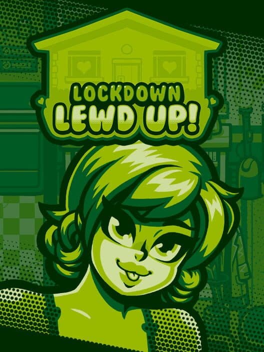 Обложка Lockdown Lewd Up!