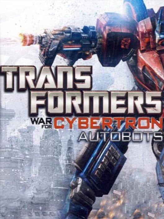 Обложка Transformers: War for Cybertron - Autobots