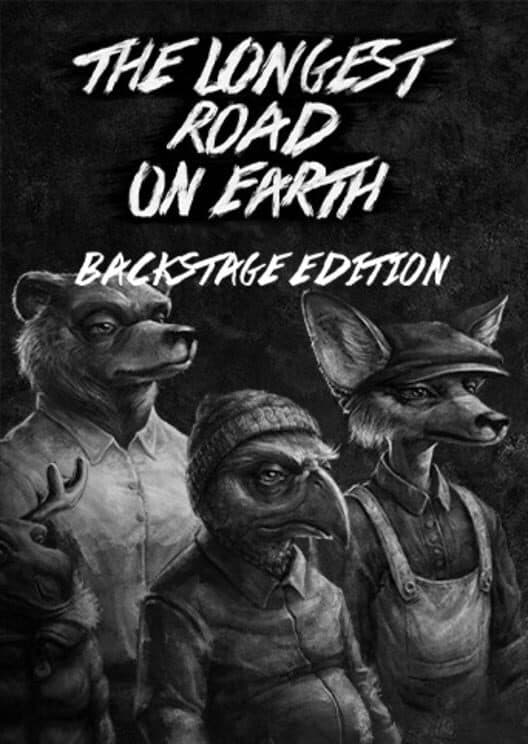 Обложка The Longest Road on Earth: Backstage Edition