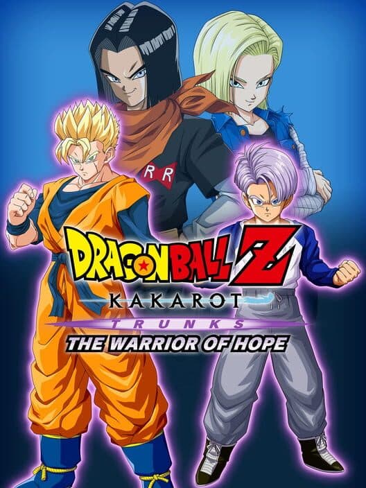 Обложка Dragon Ball Z: Kakarot - Trunks: The Warrior Of Hope