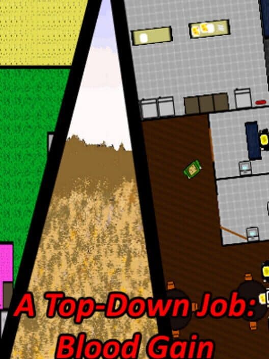 Обложка A Top-Down Job: Blood Gain