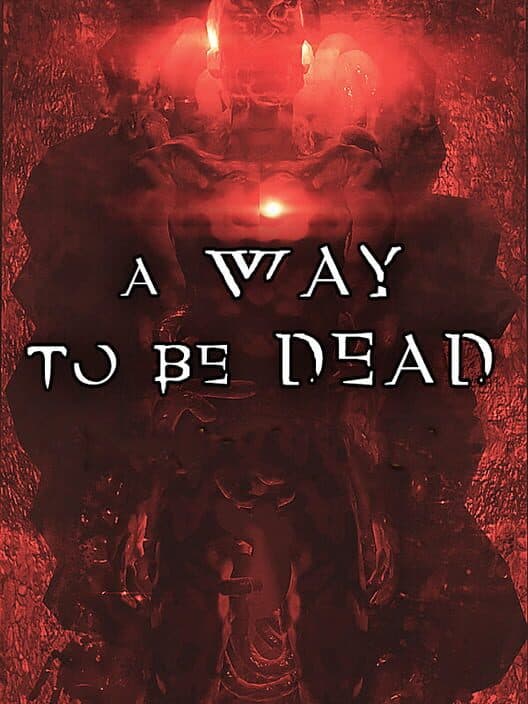 Обложка A Way to be Dead