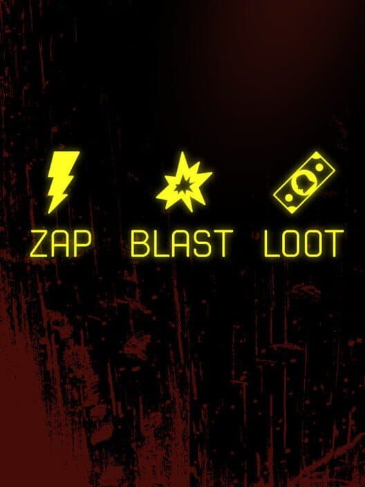 Обложка Zap, Blast, Loot
