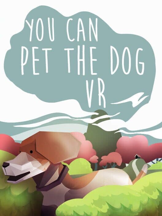 Обложка You Can Pet the Dog VR