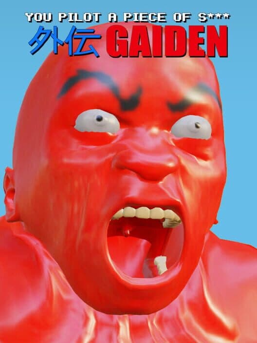Обложка You Pilot a Piece of S***: Gaiden