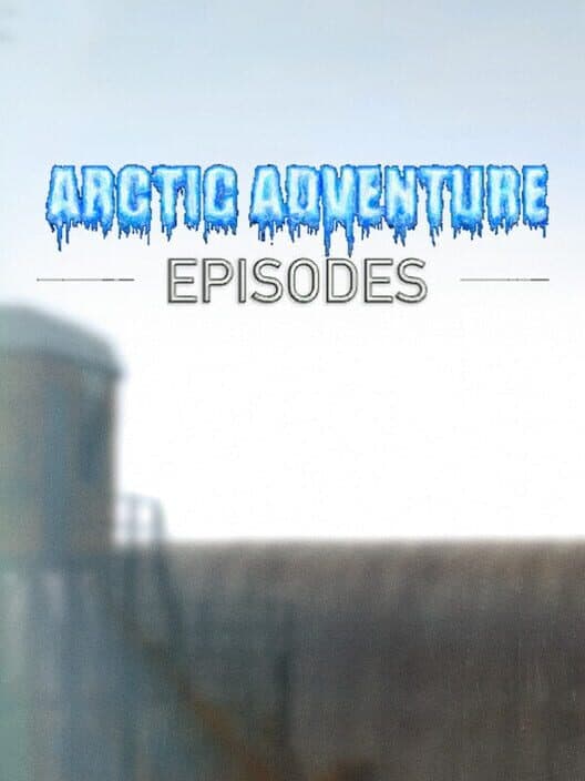 Обложка Arctic Adventure: Episodes