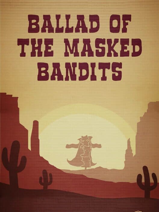 Обложка Ballad of the Masked Bandits