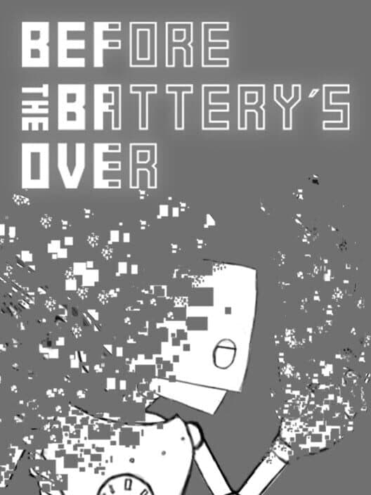 Обложка Before the Battery's Over