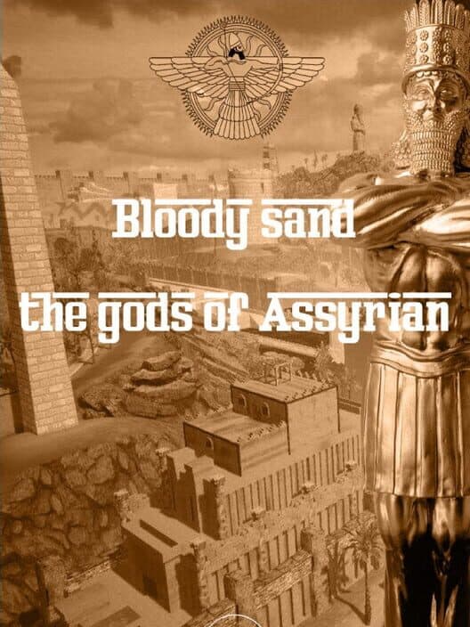 Обложка Bloody Sand: The Gods Of Assyria