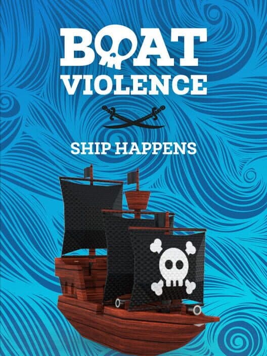 Обложка Boat Violence: Ship Happens