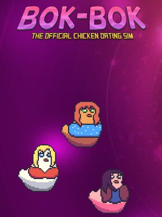 Обложка Bok-Bok: A Chicken Dating Sim