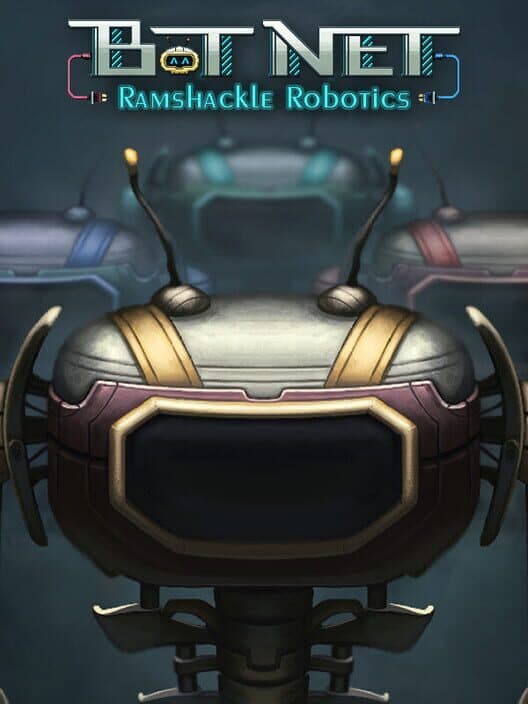 Обложка Bot Net: Ramshackle Robotics