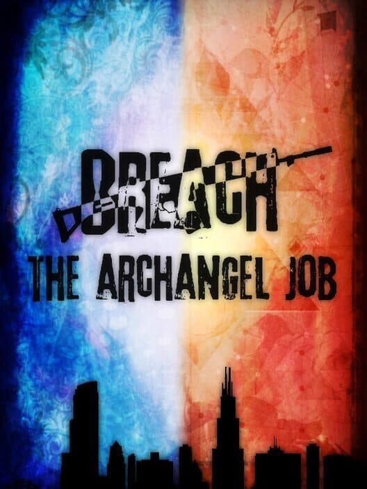 Обложка Breach: The Archangel Job