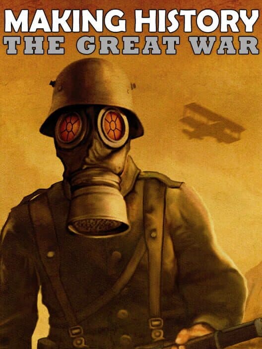 Обложка Making History: The Great War
