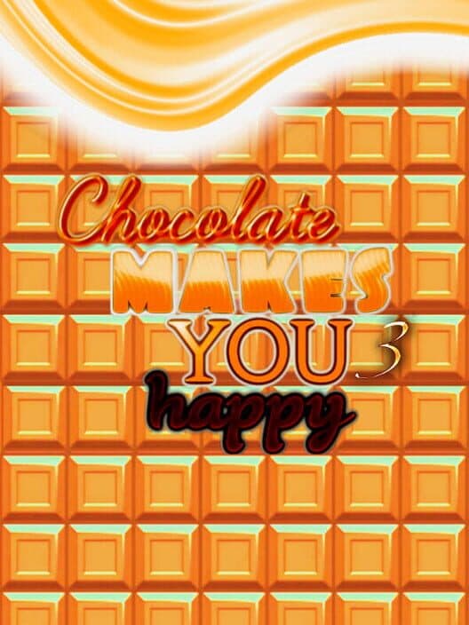 Обложка Chocolate makes you happy 3
