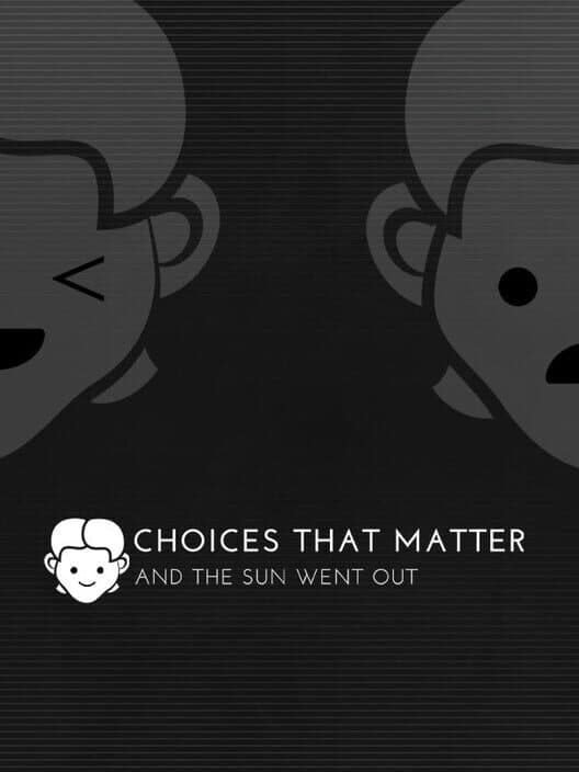 Обложка Choices That Matter: And the Sun Went Out