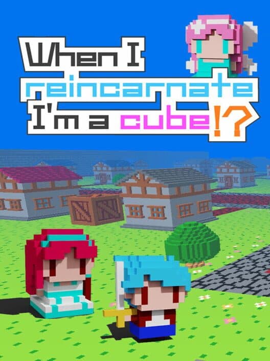 Обложка When I Reincarnate, I'm a Cube!?