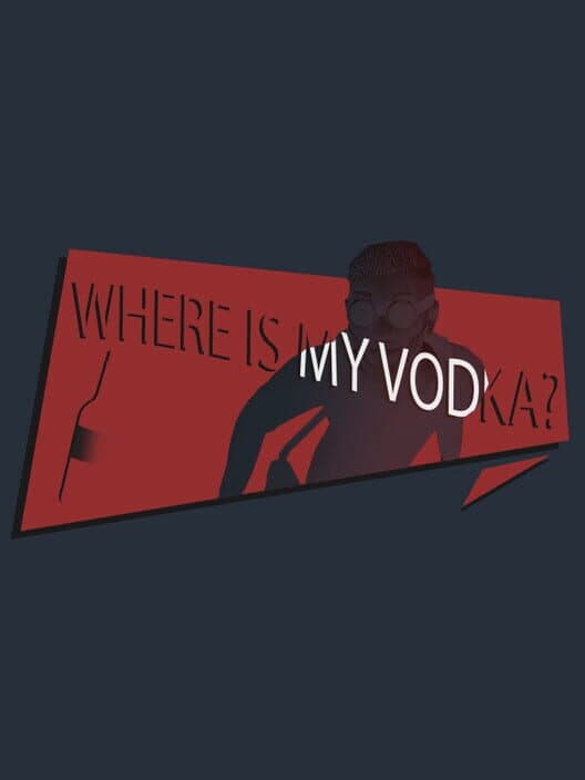 Обложка Where Is My Vodka?