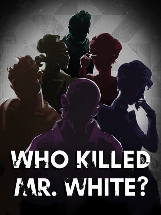 Обложка Who Killed Mr. White?