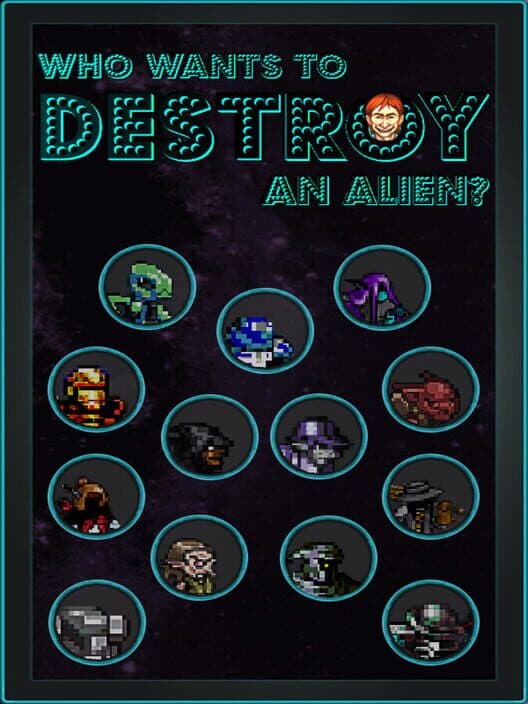 Обложка Who Wants to Destroy an Alien
