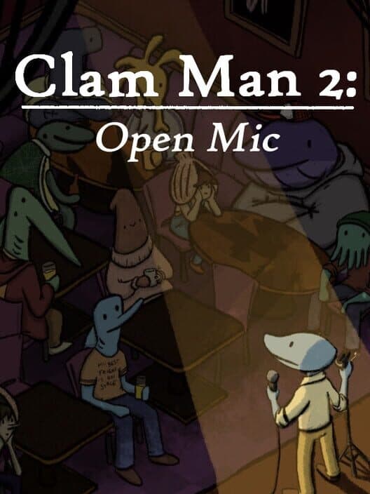Обложка Clam Man 2: Open Mic