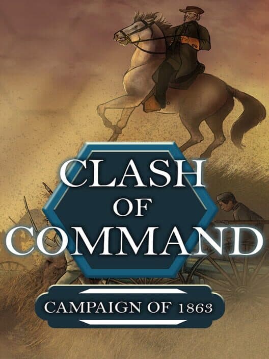 Обложка Clash of Command: Campaign of 1863