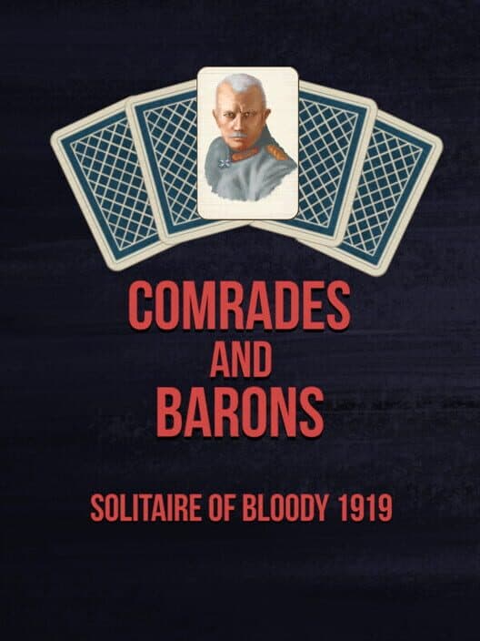 Обложка Comrades and Barons: Solitaire of Bloody 1919