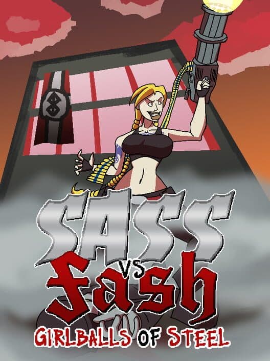 Обложка Sass vs. Fash: Girlballs of Steel