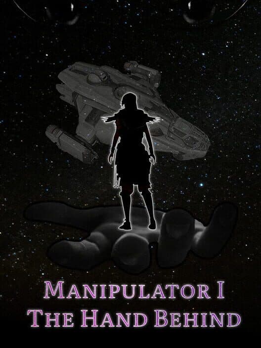 Обложка Manipulator I:The Hand Behind