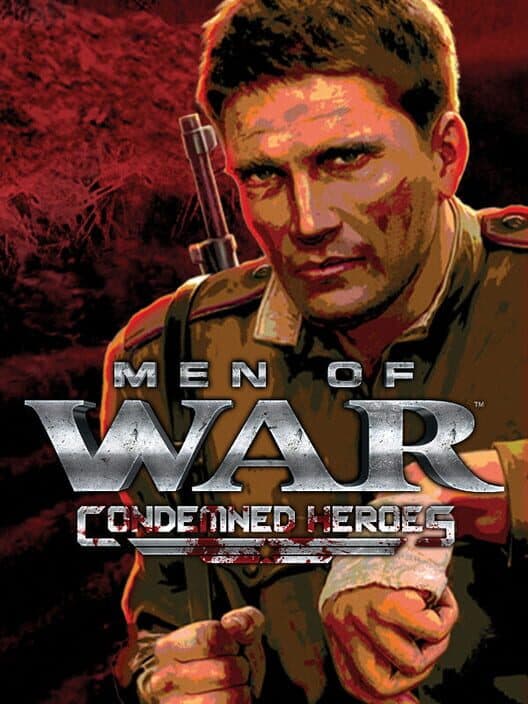 Обложка Men of War: Condemned Heroes
