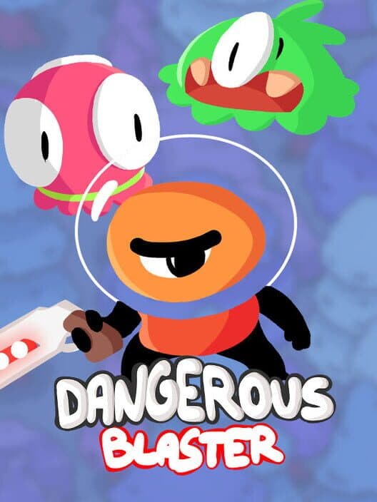 Обложка Dangerous Blaster