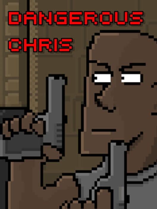 Обложка Dangerous Chris