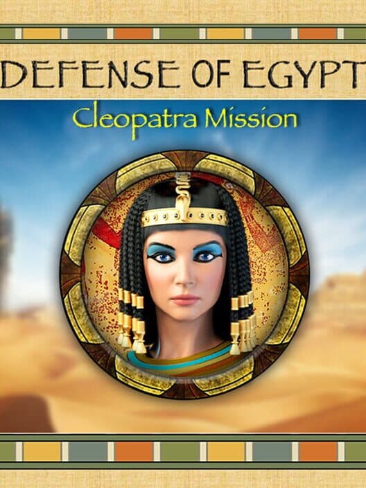 Обложка Defense of Egypt: Cleopatra Mission