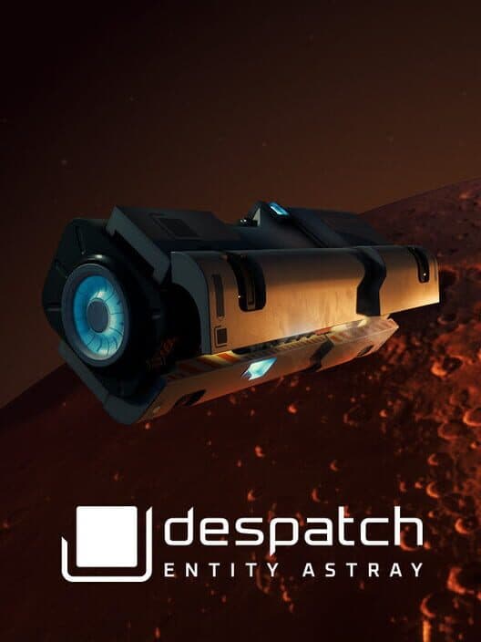 Обложка Despatch: Entity Astray