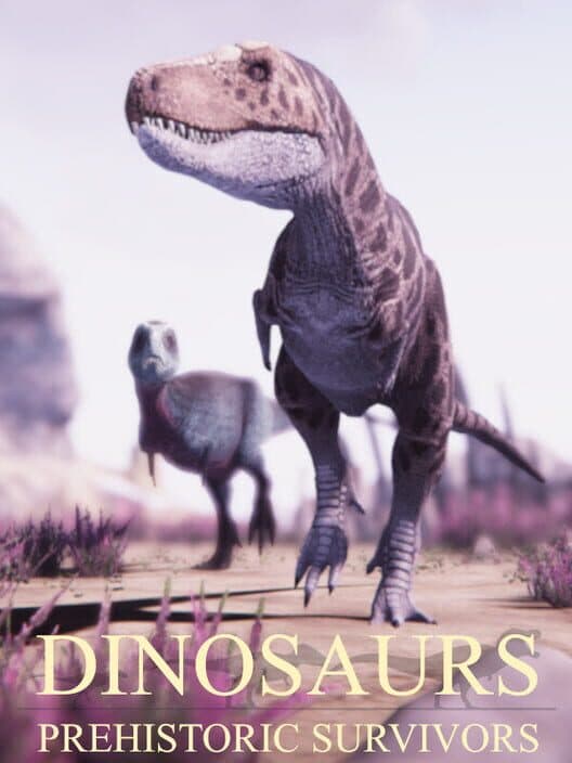 Обложка Dinosaurs Prehistoric Survivors