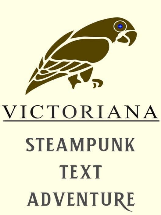 Обложка Victoriana - Steampunk Text Adventure