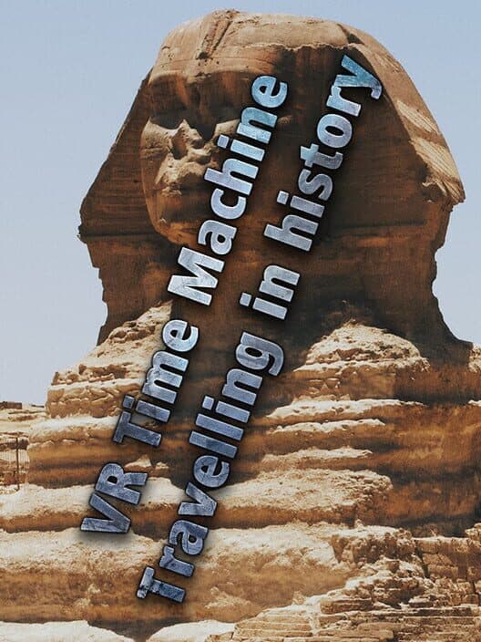 Обложка VR Time Machine Travelling in History: Visit ancient Egypt, Babylon and Greece in B.C. 400