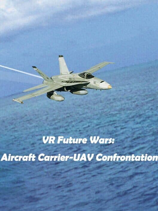 Обложка VR Future Wars: Aircraft Carrier-UAV Confrontation