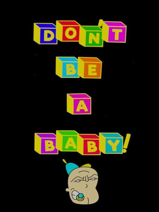 Обложка Don't Be A Baby!