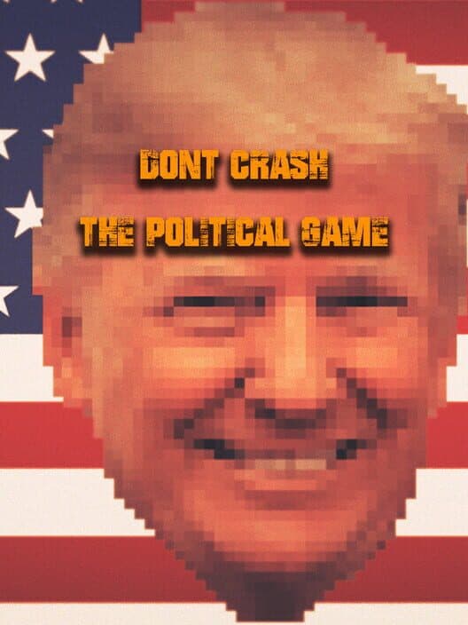 Обложка Don't Crash: The Political Game