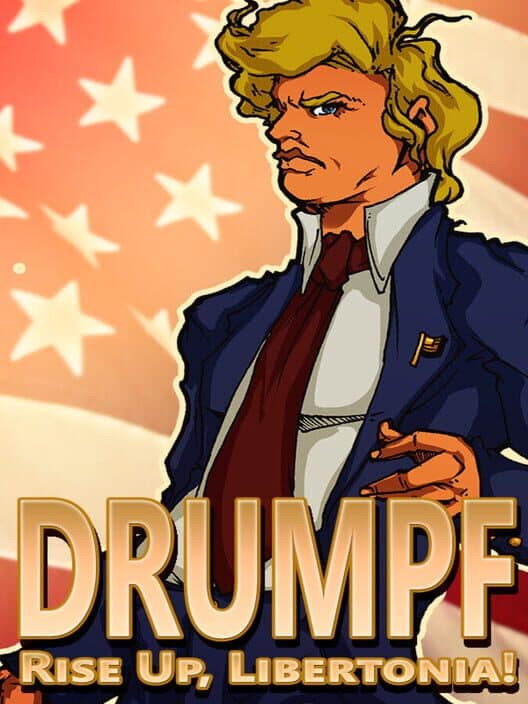 Обложка Drumpf: Rise Up, Libertonia!