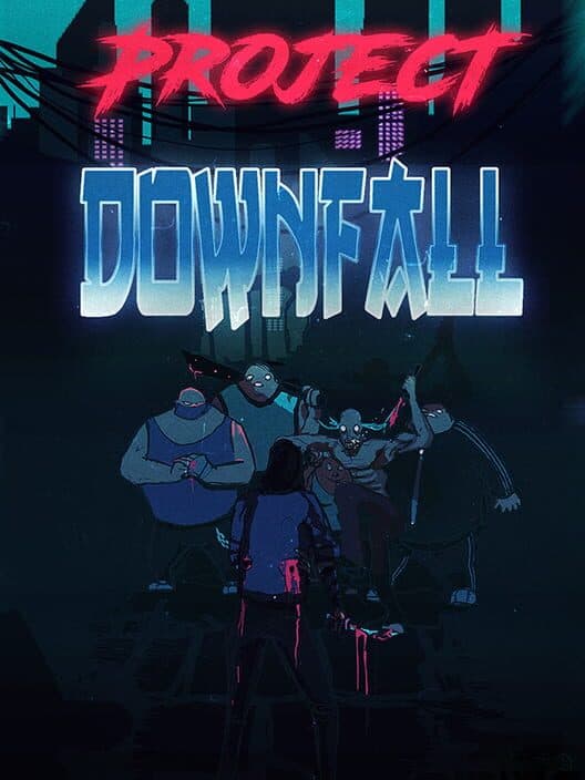 Обложка Project Downfall