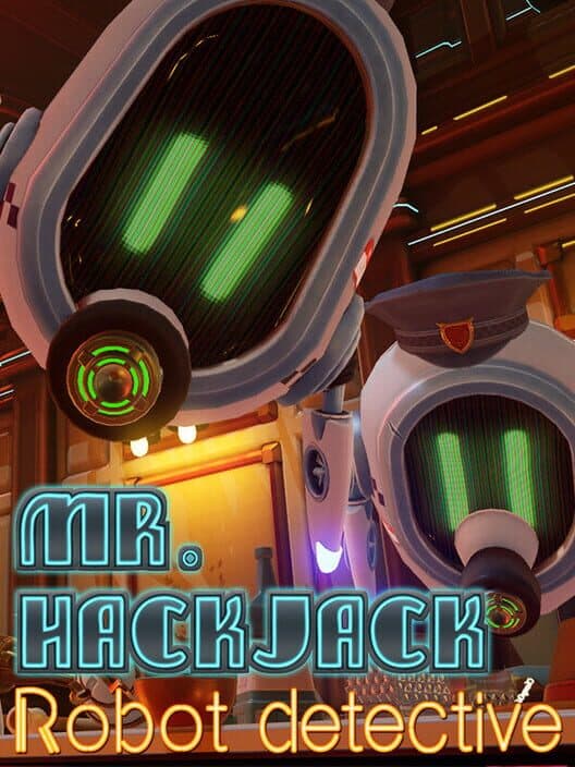 Обложка Mr. Hack Jack: Robot Detective