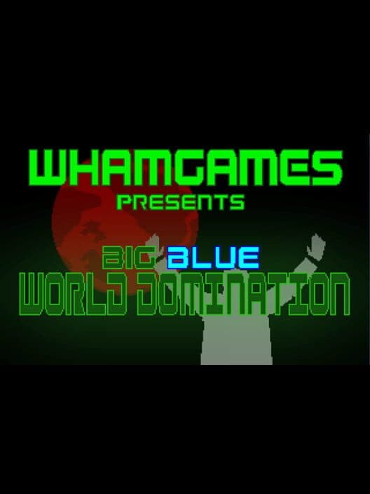 Обложка Big Blue World Domination
