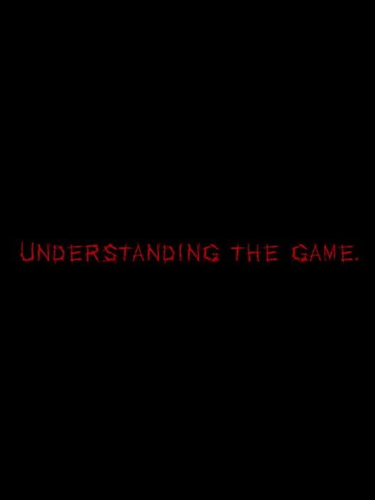 Обложка Understanding, the Game