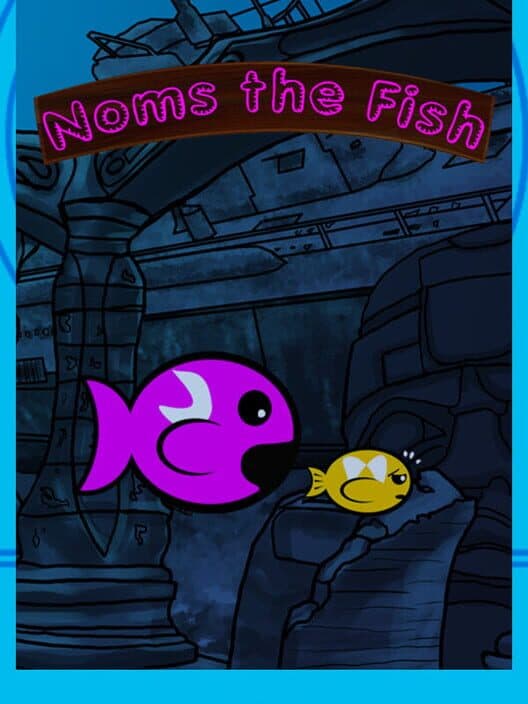 Обложка Noms the Fish