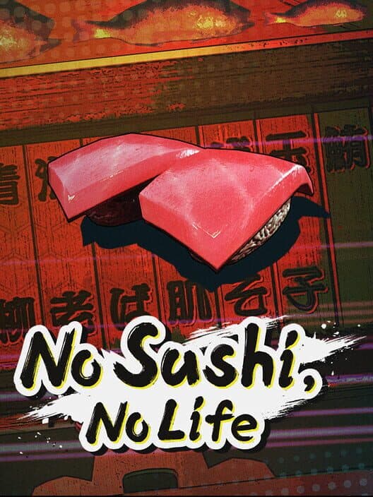 Обложка No Sushi, No Life