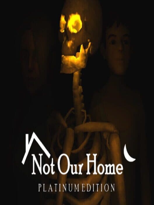 Обложка Not Our Home: Platinum Edition