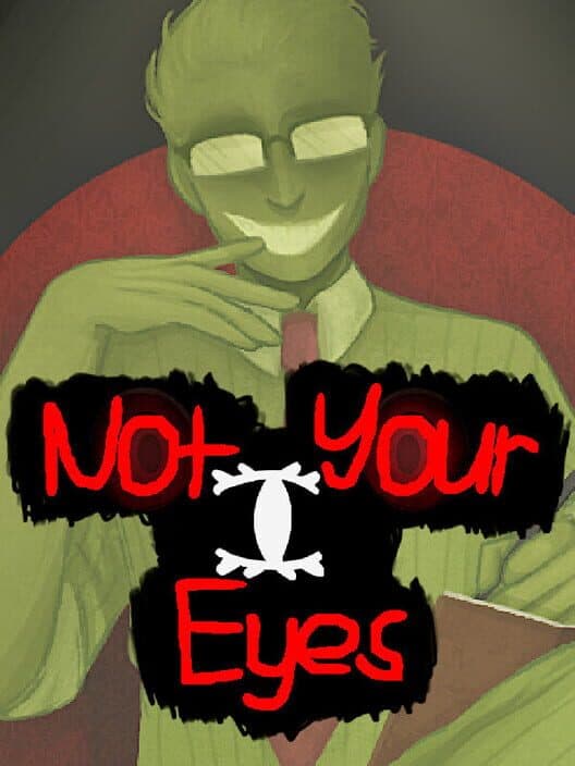 Обложка Not Your Eyes