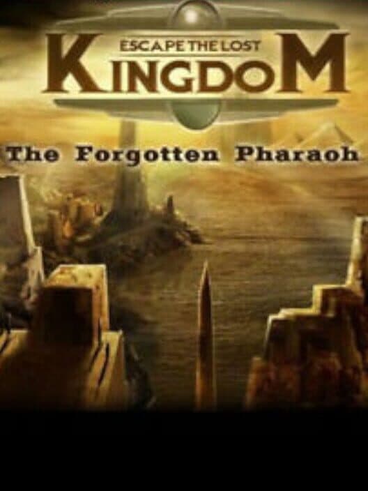Обложка Escape The Lost Kingdom: The Forgotten Pharaoh